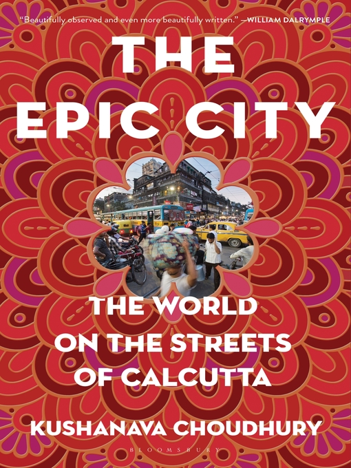 Title details for The Epic City by Kushanava Choudhury - Available